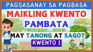 KWENTONG PAMBATA 1  May Kasamang Tanong at Sagot  Magsanay Bumasa  Reading Comprehension [upl. by Ogg]