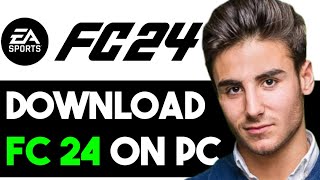 HOW TO DOWNLOAD FIFA 24 ON PC 2024 FULL GUIDE [upl. by Nemad]