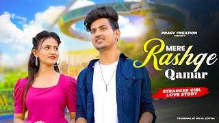 Mere Rashke Qamar  Junaid Asghar  Cute Love Story New Hindi Song  PRASV Creation  Prashant Ruhi [upl. by Alleon865]