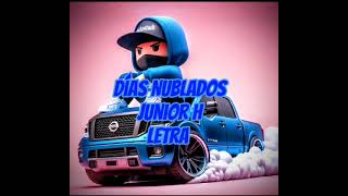 Días Nublados Junior H  King Lyrics Letra [upl. by Eradis]