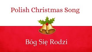 Polish Christmas Song  Bóg Się Rodzi [upl. by Otter712]