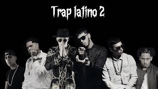 Mix Trap Latino Parte 2 201617recopilacion de los mejores temas de trap latino 201617 [upl. by Nonnelg366]