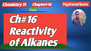 lec3 Reactivity of Alkanes  Why alkanes are unreactive  11 chemistry new book federal 2024 [upl. by Iyre]