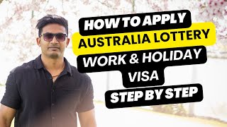 Step by Step  How to Apply For Australia Lottery Visa  Australia Work amp Holiday Visa For Indians [upl. by Roselani]