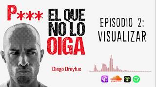 Podcast  Visualiza de manera sistemática l DIEGO DREYFUS [upl. by Sanoj735]