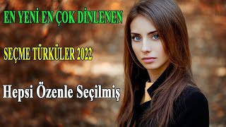 EN ÇOK DİNLENEN SEÇME TÜRKÜLER 2022 ♫ En Güzel Türküler 2022 ♫ Karışık Kesintisiz Türkü Dinle [upl. by Amann]