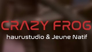 CRAZY FROG  haurustudio [upl. by Isman]