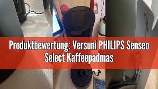 Produktbewertung Versuni PHILIPS Senseo Select Kaffeepadmaschine – Kaffeestärkewahl Plus Crema Plu [upl. by Anifares]