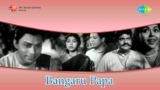 Bangaru Papa  Yavvana Madhuvanilo song [upl. by Schofield]