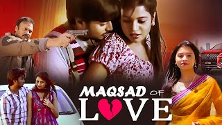 Maqsad Of Love Hindi Dubbed Thriller Movie  Anjani Priyanka Bhavya Nagendra Babu  Digital Movie [upl. by Yates]