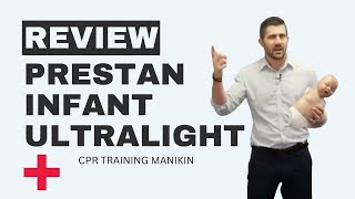 Review of Prestan Infant Ultralight Manikin [upl. by Allayne]