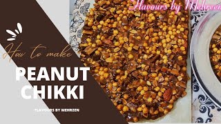 Lets Cook with My HubbyHow to Make Peanut Chikki RecipeShengdana Jaggery ChikiFlavoursbyMehreen [upl. by Peednam]