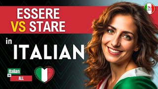 Essere vs Stare 👉 Finally Understand These 2 Verbs to SPEAK BETTER ITALIAN Many Examples [upl. by Favrot46]