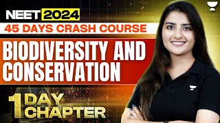 1 Day 1 Chapter Biodiversity and Conservation in one shot  NEET 2024  Seep Pahuja [upl. by Floss]