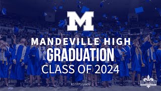 Mandeville High School Graduation 2024 [upl. by Redmund]