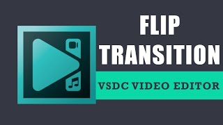 How to apply flip transition with VSDC Free Video Editor [upl. by Waldman108]