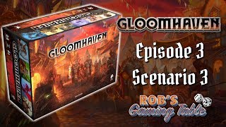 Gloomhaven Campaign Playthrough Ep 3 Scenario 3 [upl. by Htyderem]