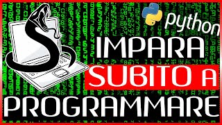 Programmare in Python CORSO RAPIDO [upl. by Spieler]