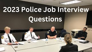 How to become a Police Officer 2023 Interview Questions [upl. by Berni821]