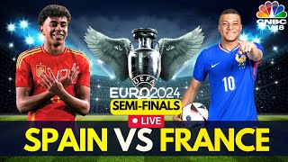 EURO 2024 LIVE Spain Vs France LIVE Score  UEFA EURO Semifinals  Kylian Mbappe  ESP VS FRA N18G [upl. by Ahsertal]