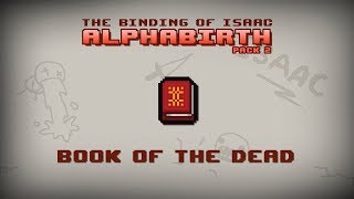 Binding of Isaac Alphabirth  Book of the Dead [upl. by Enilecram997]