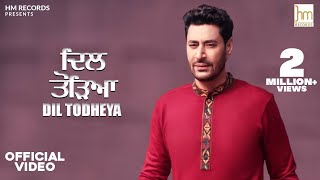 Dil Todheya  Harbhajan Mann  Official Video Song  Latest Song 2020 [upl. by Lezirg]