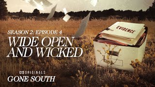 Wide Open and Wicked  Gone South Season 2 Episode 4  Full Episode [upl. by Marabelle]