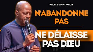 Nabandone pas  Ne delaisse pas Paroles de Motivation [upl. by Rogerg]