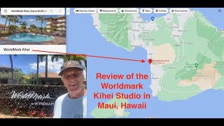 Review of Worldmark Kihei Studio in Kihei Maui Hawaii [upl. by Drhacir]