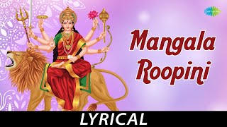 Mangala Roopini  Lyrical Lord Amman P Susheela Kunnakudi Vaidyanathan Swami Saravanabhavananda [upl. by Gold297]