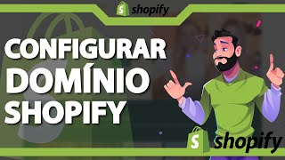 Como Configurar Domínio no Shopify ATUALIZADO 2023 [upl. by Arahas]