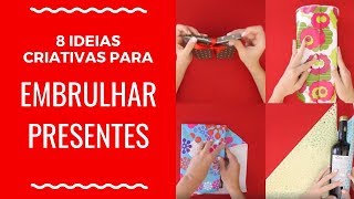 8 ideias criativas para embrulhar presentes [upl. by Enak]