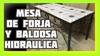 ✅HACER MESA de FORJA con BALDOSAS HIDRÁULICAS de forma Artesanal  Como se hizo [upl. by Pennie]