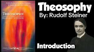 Rudolf Steiner  Theosophy  Introduction [upl. by Jahncke]