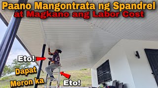 Magkano ang Labor Cost sa Spandrel at Paano Mangontrata sa Spandrel [upl. by Airdnala]