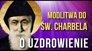 POTĘŻNA MODLITWA DO ŚW SZARBELA ❤️🙏❤️ OTRZYMAJ UZDROWIENIE CIAŁA I DUSZY [upl. by Enovi]