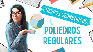 Poliedros regulares 💠  MATEMÁTICAS FÁCILES ➡️ Cuerpos geométricos [upl. by Maryanna]