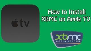 How to Install KODI XBMC on your Jailbroken Apple TV 2 [upl. by Atinwahs]