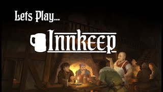 Lets Play the Innkeep Prologue [upl. by Ohce339]