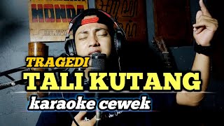 Tragedi tali kutang  karaoke tanpa vokal cewek dangdut koplo [upl. by Ollehto445]