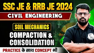 SSC JE amp RRB JE 2024  Soil Mechanics  Compaction amp Consolidation  Civil Engineering [upl. by Sulamith]