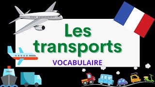 Les moyens de transports en français 🚌  Vocabulaire FLE A2B1 [upl. by Pond]