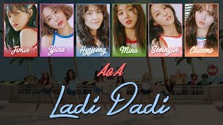 AOA  Ladi Dadi HanRomEng ColorCoded Lyrics [upl. by Targett715]