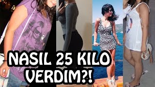 3 AYDA NASIL 25 KİLO VERDİM Diyet Öneriler Tavsiyeler Kilo Vermek [upl. by Alo]