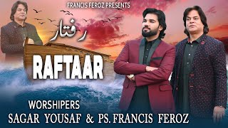 New Masihi Song 2024  Francis Feroz and Sagar Yousaf  Badiyan Di Raftar   official Music Video [upl. by Clementis822]