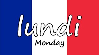 🇫🇷 the DAYS of the WEEK in FRENCH Les jours de la semaine 🗓️ 🇫🇷 [upl. by Atalya]