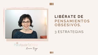 Estrategias para detener y liberarse de los pensamientos obsesivos de la ansiedad [upl. by Emmett]