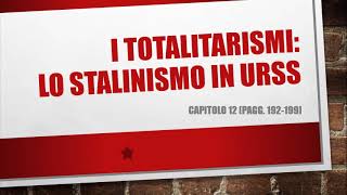 I totalitarismi lo Stalinismo in URSS [upl. by Neuburger629]