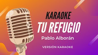 Karaoke  Tu refugio [upl. by Maible]