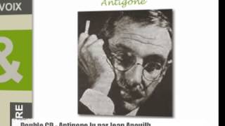 ANTIGONE Lu par Jean Anouilh [upl. by Espy]